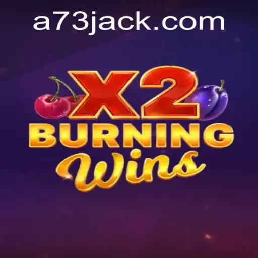 Descubra o Empolgante Jogo BurningWinsX2 no A73.com